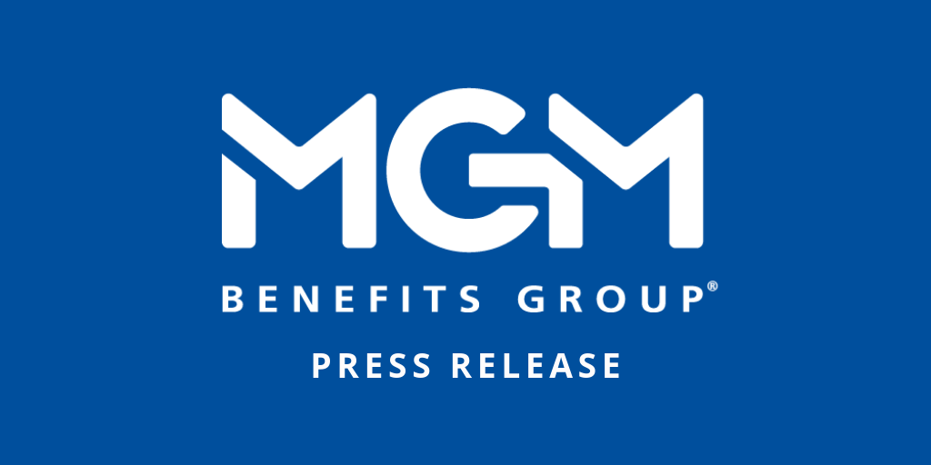 Press Release MGM Benefits Group Announces Key Leadership Changes